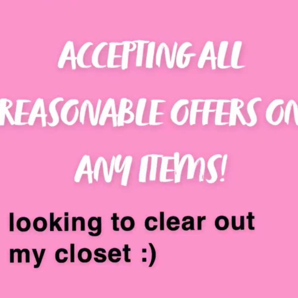 Accepting all reasonable offers on any items! :)